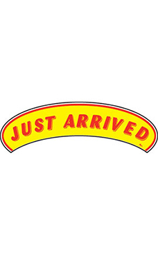Arch Windshield Slogan Sticker - "Just Arrived"
