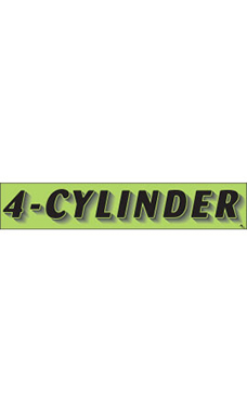 Rectangular Slogan Windshield Sticker - Green - "4-Cylinder" Rectangular Slogan Windshield Sticker - Green - "4-Cylinder"