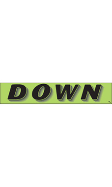 Rectangular Slogan Windshield Sticker - Green - "Down" Rectangular Slogan Windshield Sticker - Green - "Down"