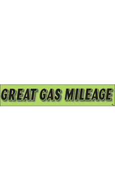 Rectangular Slogan Windshield Sticker - Green - "Great Gas Mileage" Rectangular Slogan Windshield Sticker - Green - "Great Gas Mileage"