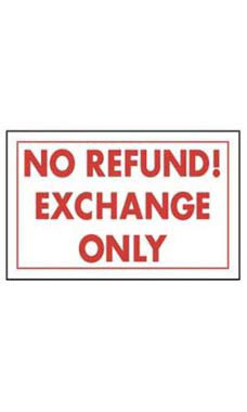 Red & White Policy Sign - No Refund! Exchange Only Red & White Policy Sign - No Refund! Exchange Only