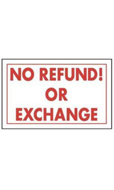 Red & White Policy Sign - No Refund! Or Exchange Red & White Policy Sign - No Refund! Or Exchange