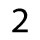 2