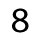 8